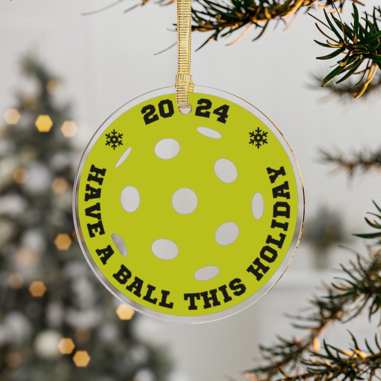 'Have a Ball' Acrylic Ornament